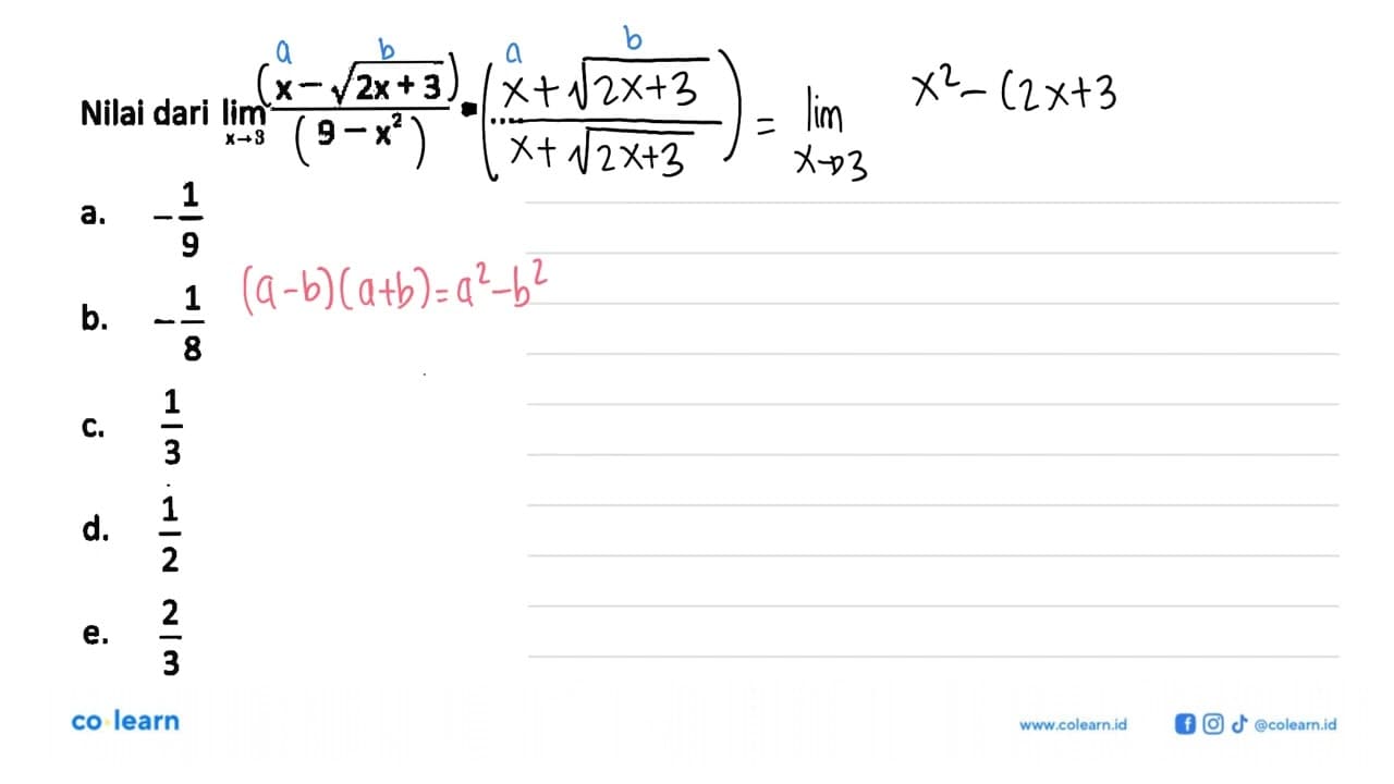 Nilai dari lim x->-3 (x-akar(2x+3))/(9-x^2)=