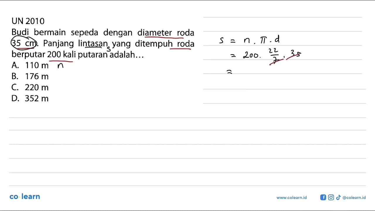 Budi bermain sepeda dengan diameter roda 35 cm. Panjang