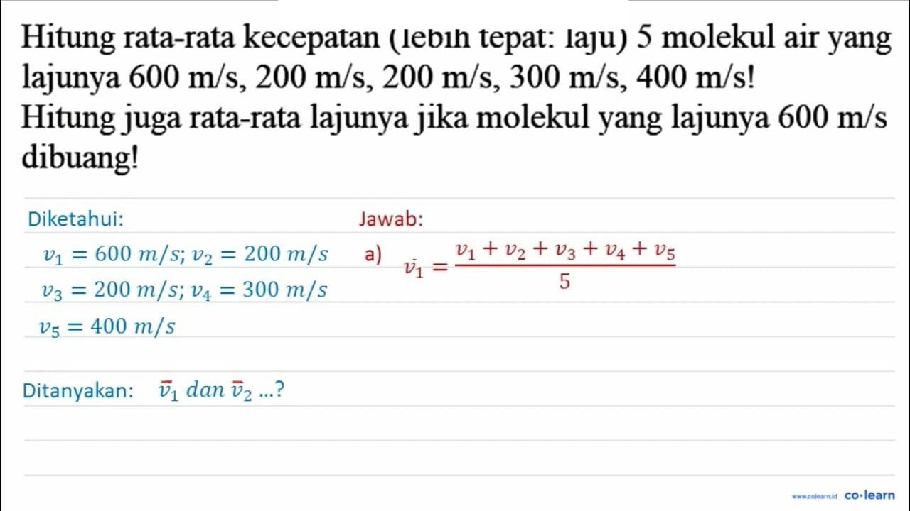 Hitung rata-rata kecepatan (lebih tepat: laju) 5 molekul