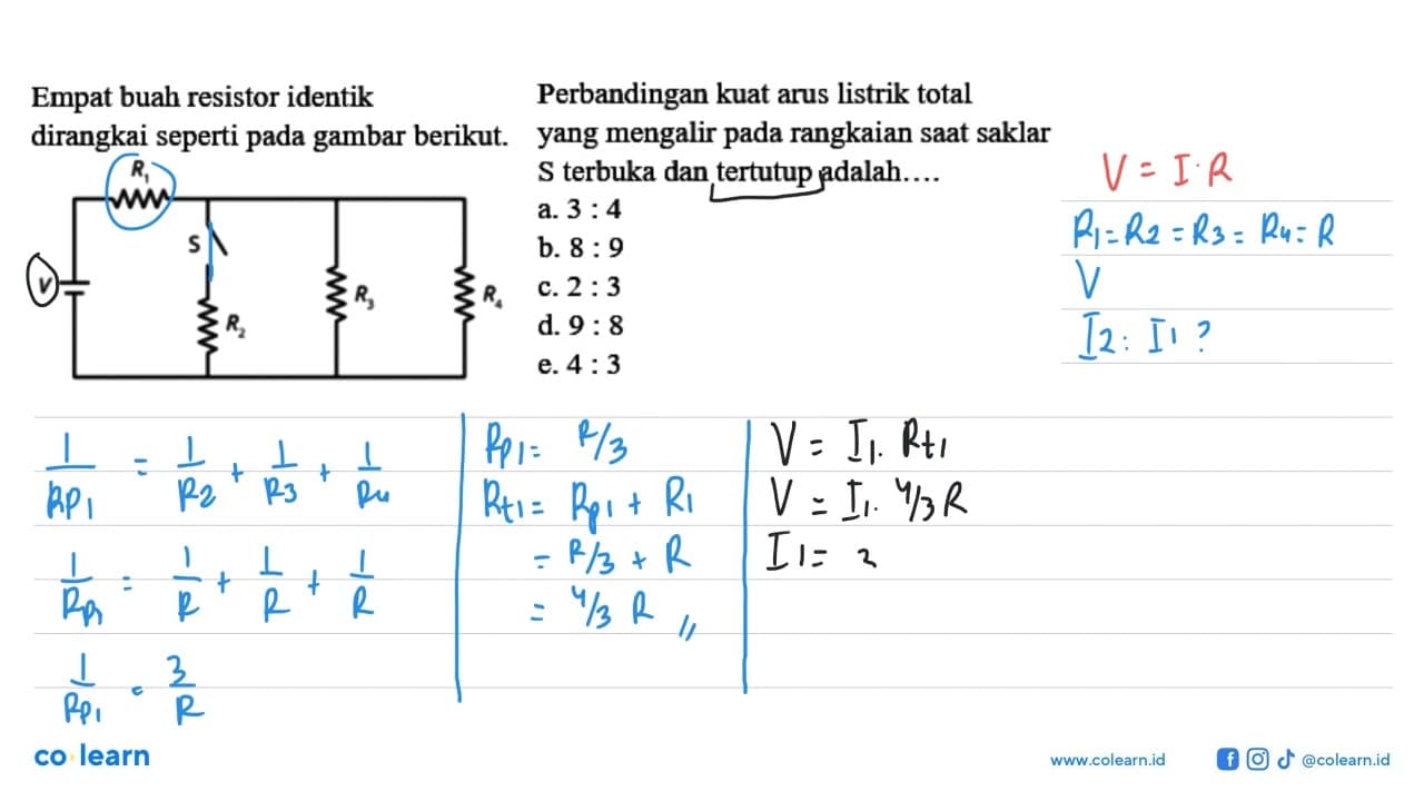 Empat buah resistor identik dirangkai seperti pada gambar