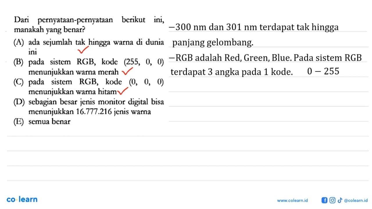 Dari pernyataan-pernyataan berikut ini, manakah yang benar?