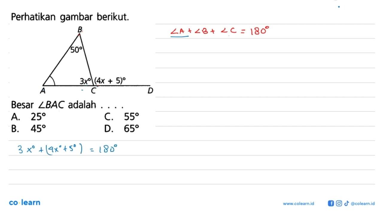 Perhatikan gambar berikut. B 50 3x (4x+5) A C DBesar sudut