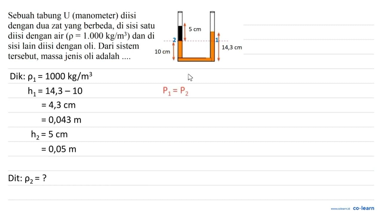 Sebuah tabung U (manometer) diisi dengan dua zat yang