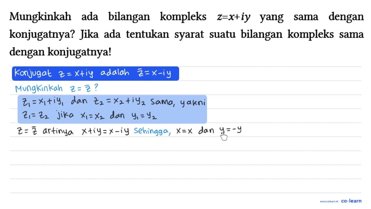 Mungkinkah ada bilangan kompleks z = x + iy yang sama