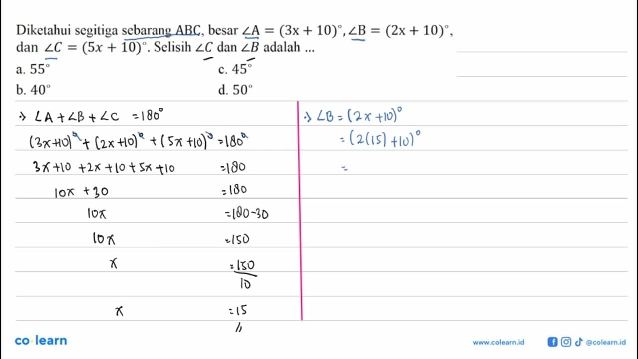 Diketahui segitiga sebarang ABC , besar sudut A=(3 x+10),