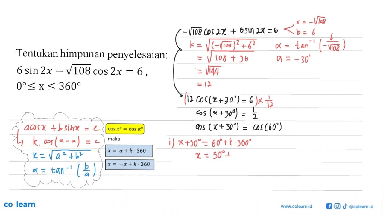 Tentukan himpunan penyelesaian: a. 6 sin 2x - akar(108) cos