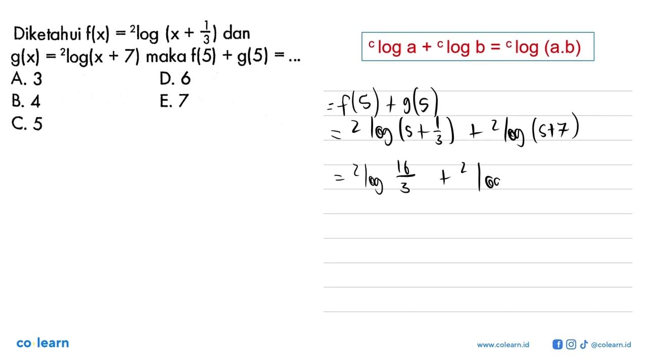 Diketahui f(x)= 2 log (x+1/3) dan g(x)= 2 log (x+7) maka