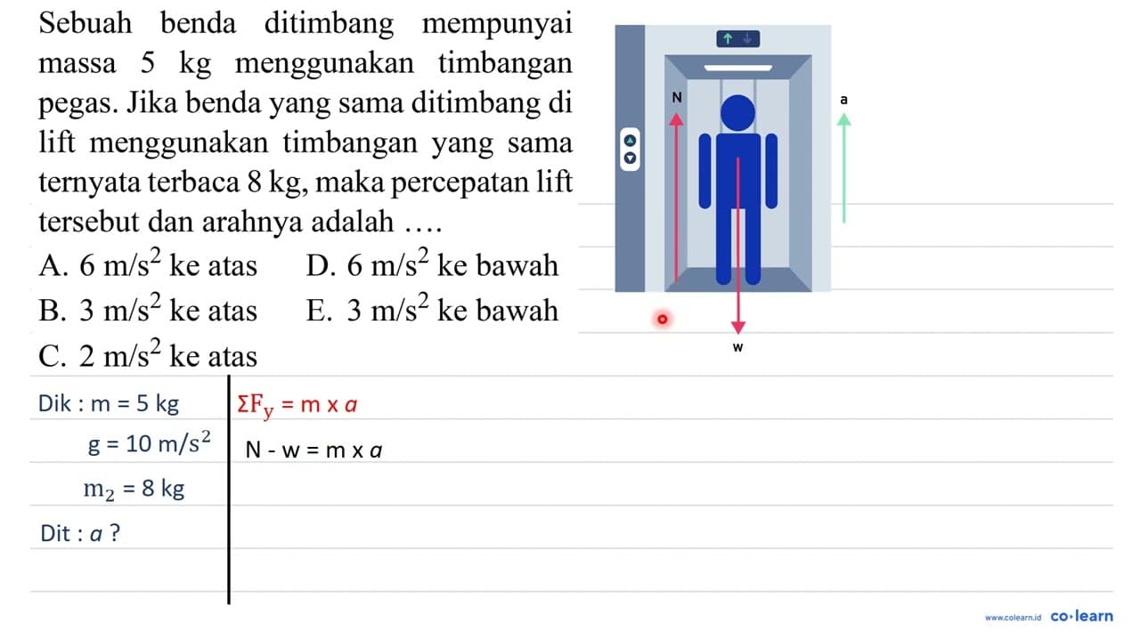 Sebuah benda ditimbang mempunyai massa 5 kg menggunakan