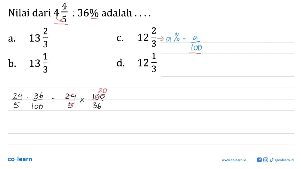 Nilai dari 4 4/5:36% adalah