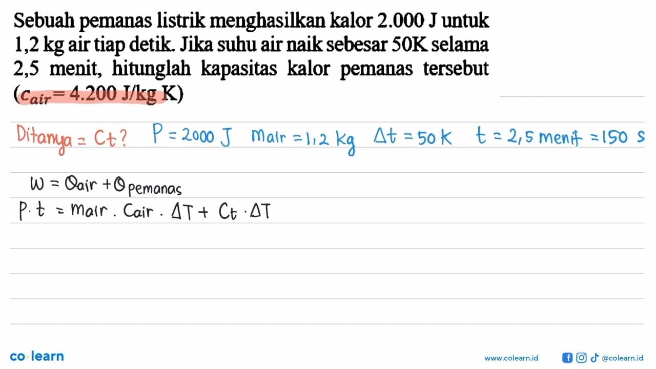 Sebuah pemanas listrik menghasilkan kalor 2.000 J untuk 1,2