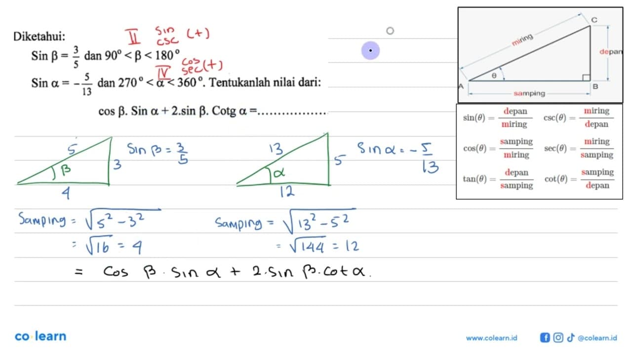 Diketahui: Sin b=3/5 dan 90<b<180 Sin a=-5/13 dan