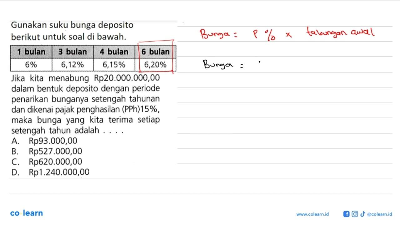 Gunakan suku bunga deposito berikut untuk soal di bawah.1