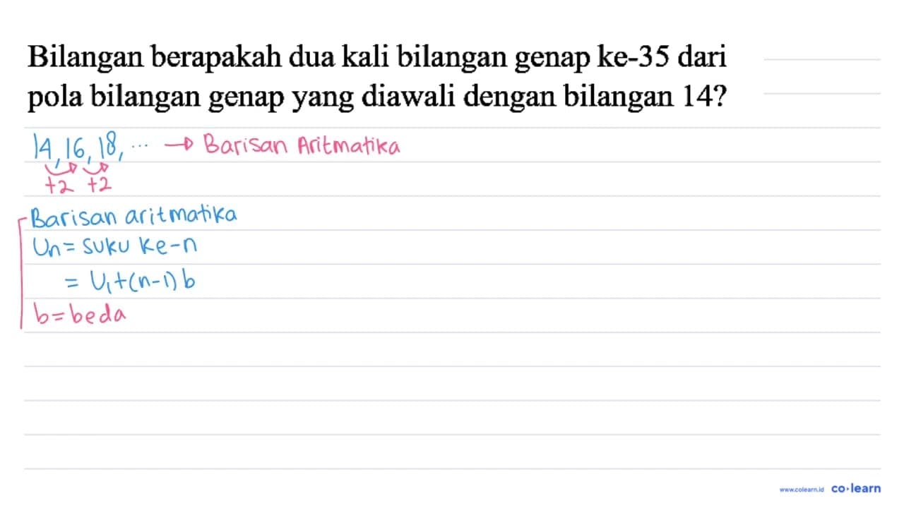 Bilangan berapakah dua kali bilangan genap ke-35 dari pola