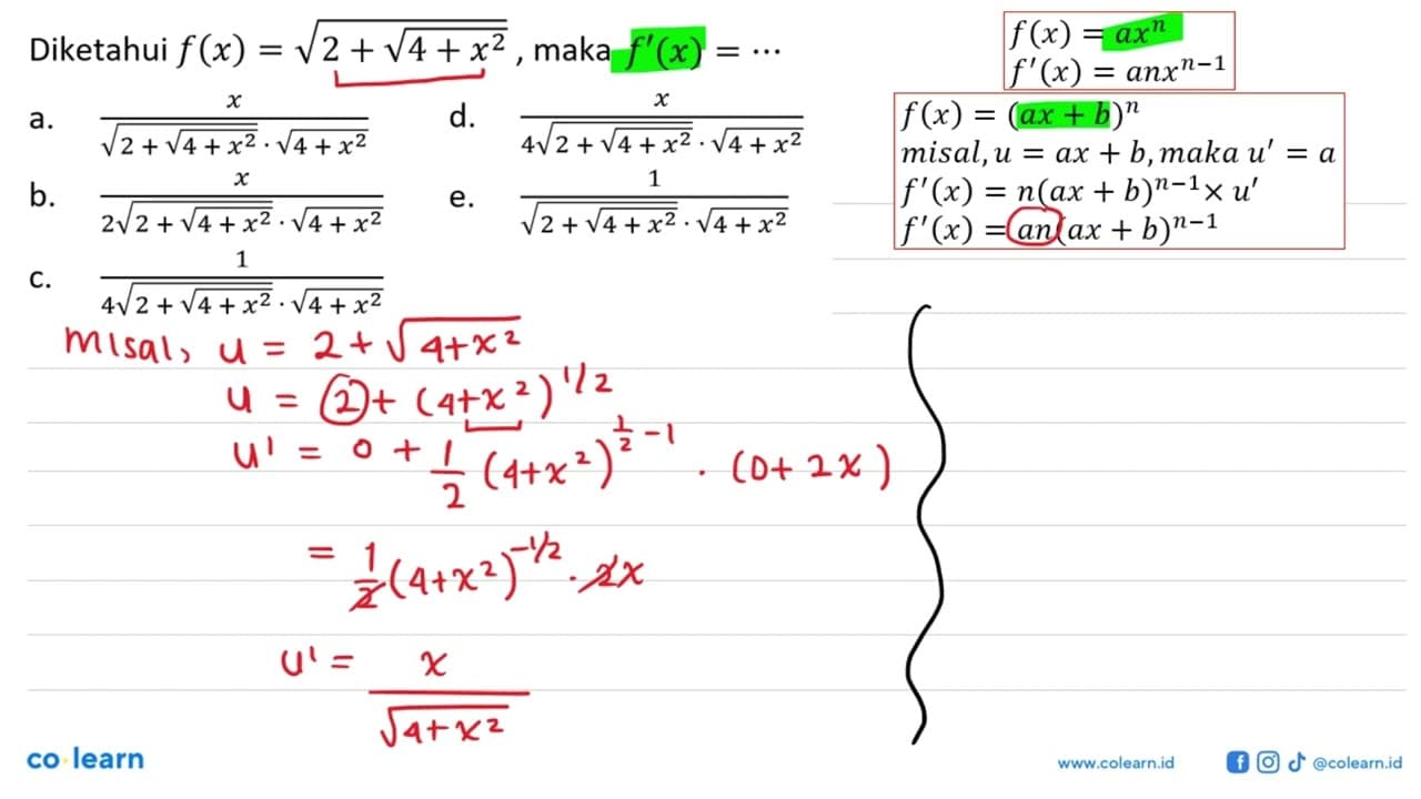 Diketahui f(x)=akar(2+akar(4+x^2)) , maka f'(x)=...