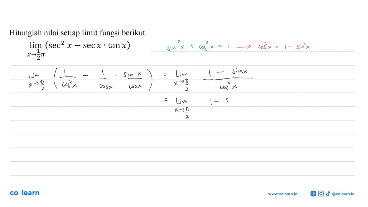 Hitunglah nilai setiap limit fungsi berikut. lim x->(1/2)pi