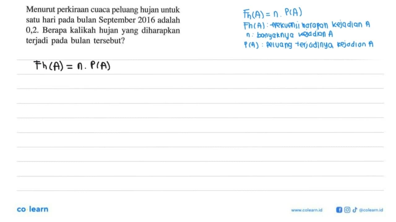 Menurut perkiraan cuaca peluang hujan untuk satu hari pada