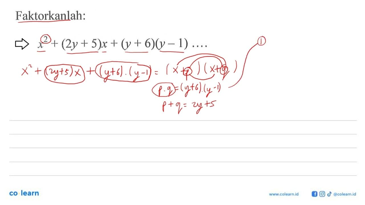 Faktorkanlah: X^2 + (2y+ 5)x + (y+ 6)(y - 1)