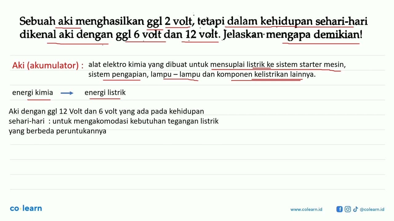 Sebuah aki menghasilkan ggl 2 volt, tetapi dalam kehidupan