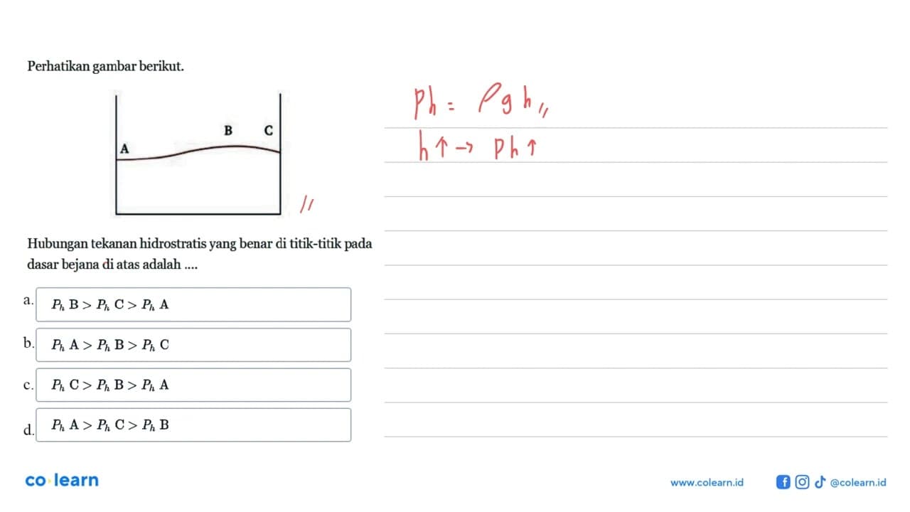 Perhatikan gambar berikut.A B C Hubungan tekanan
