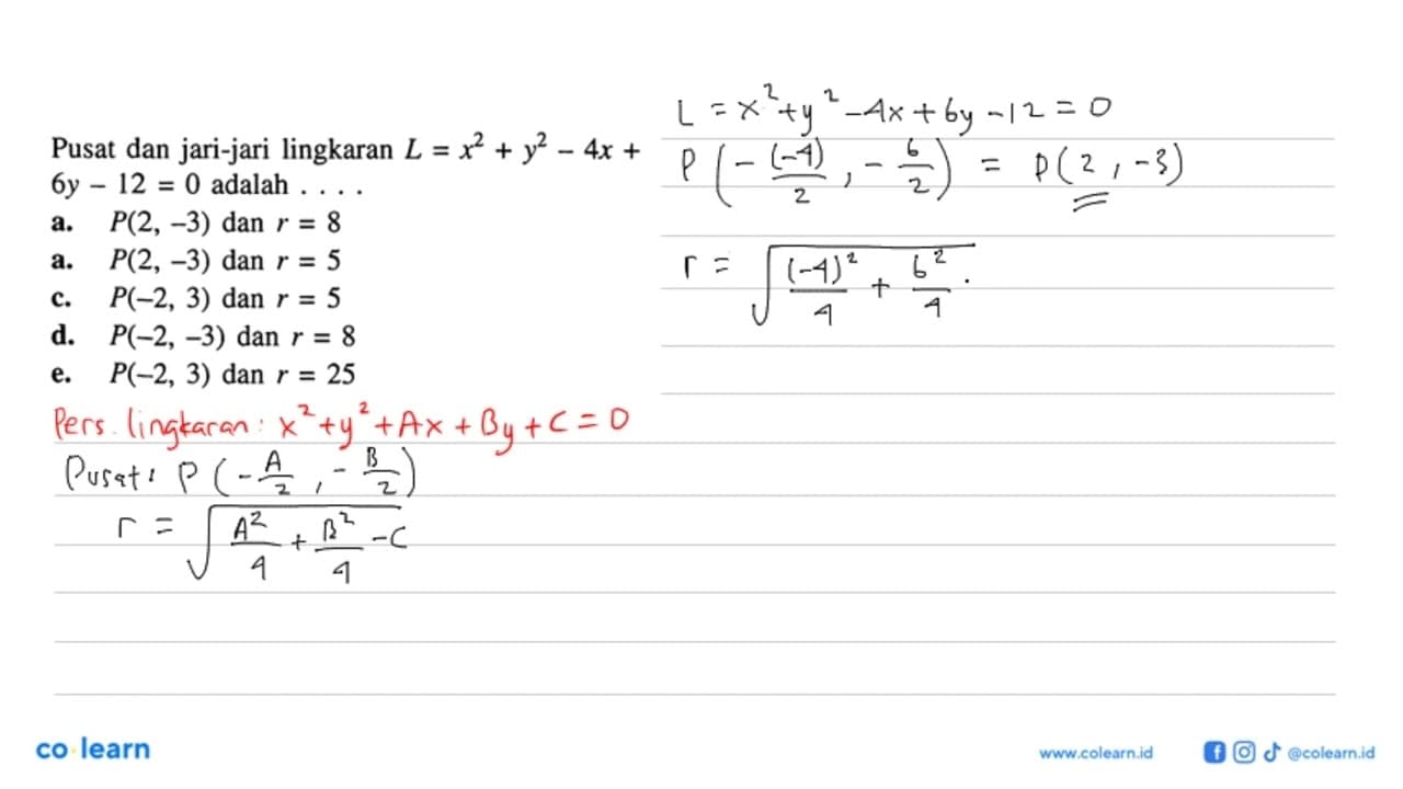 Pusat dan jari-jari lingkaran L=x^2+y^2-4x+6y-12=0 adalah