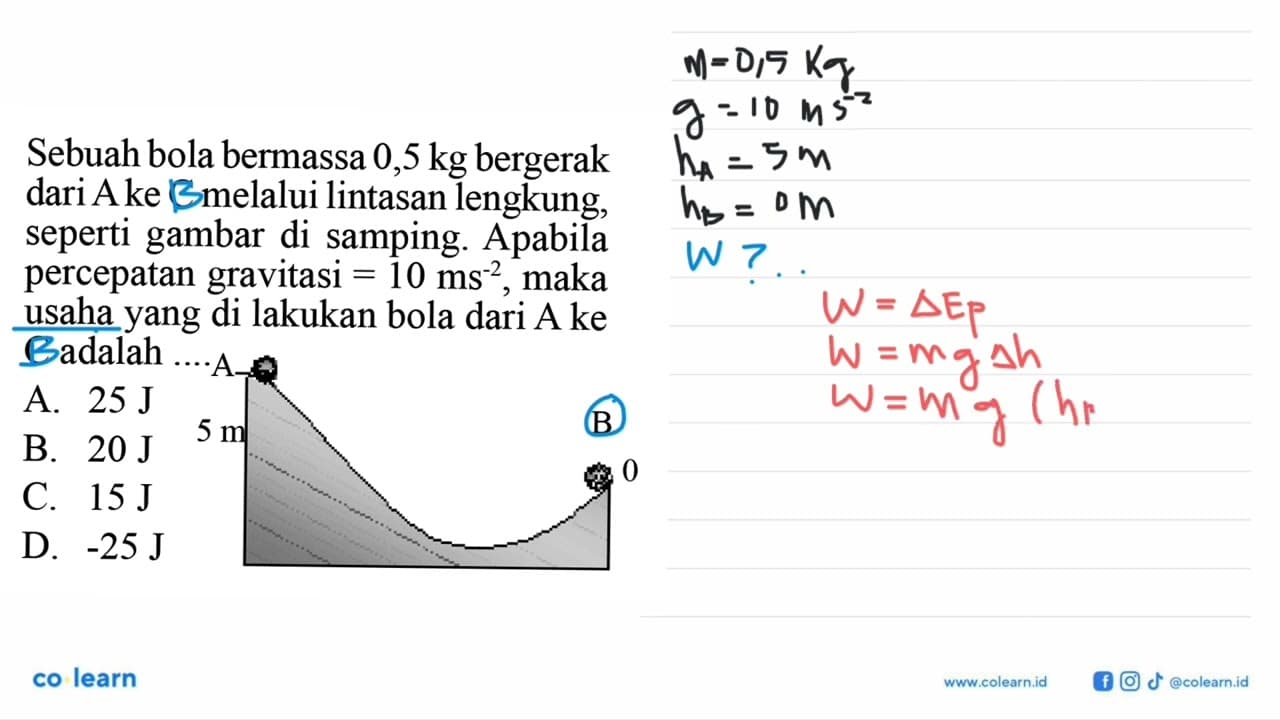 Sebuah bola bermassa 0,5 kg bergerak dari A ke C melalui