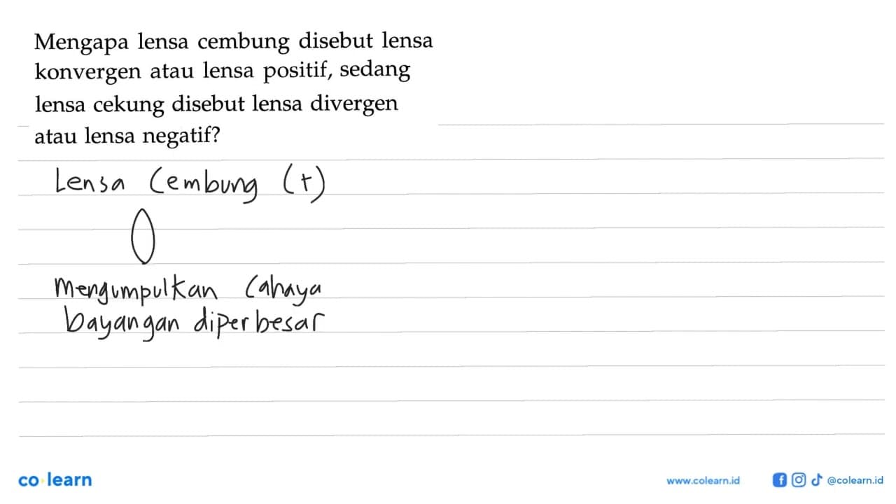 Mengapa lensa cembung disebut lensa konvergen atau lensa