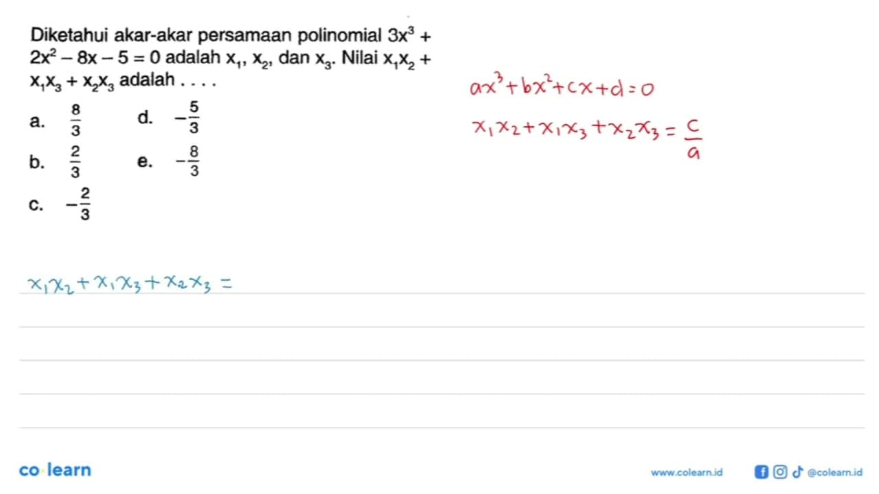 Diketahui akar-akar persamaan polinomial 3x^3+2x62-8x-5=0