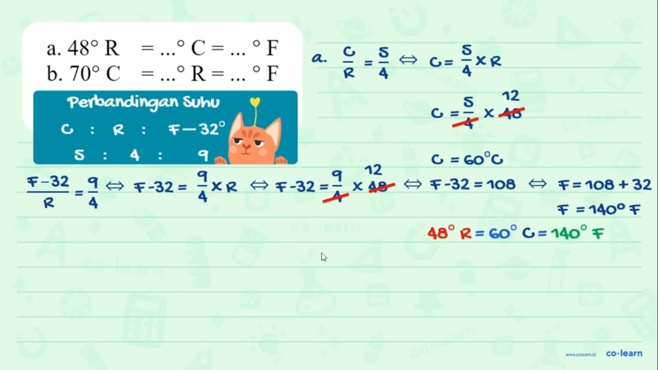 a. 48R = ... C = ... F b. 70C = ... R = ... F