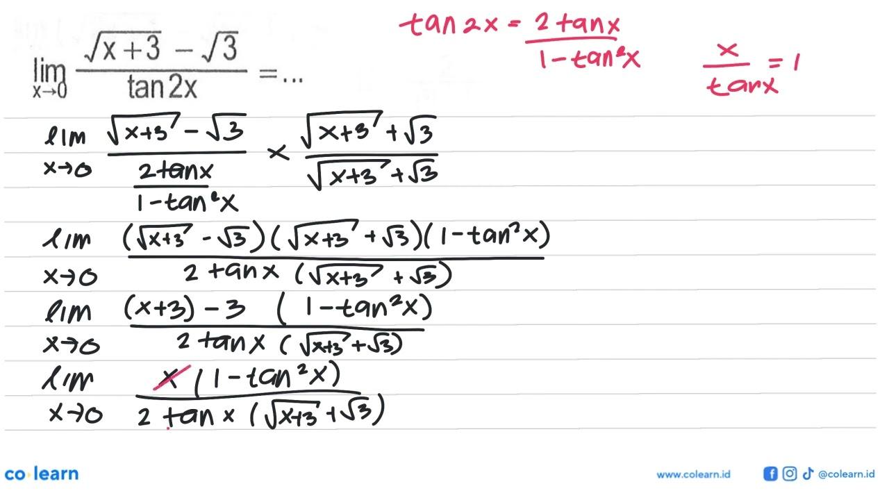 lim x->0 (akar(x+3)-akar(3))/tan 2x=...