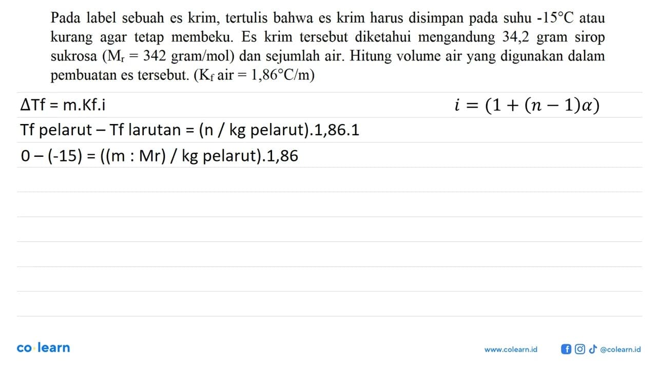 Pada label sebuah es krim, tertulis bahwa es krim harus