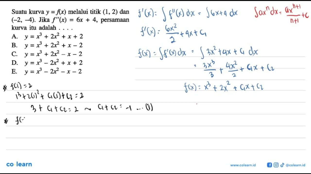 Suatu kurva y=f(x) melalui titik (1,2) dan (-2,-4) . Jika