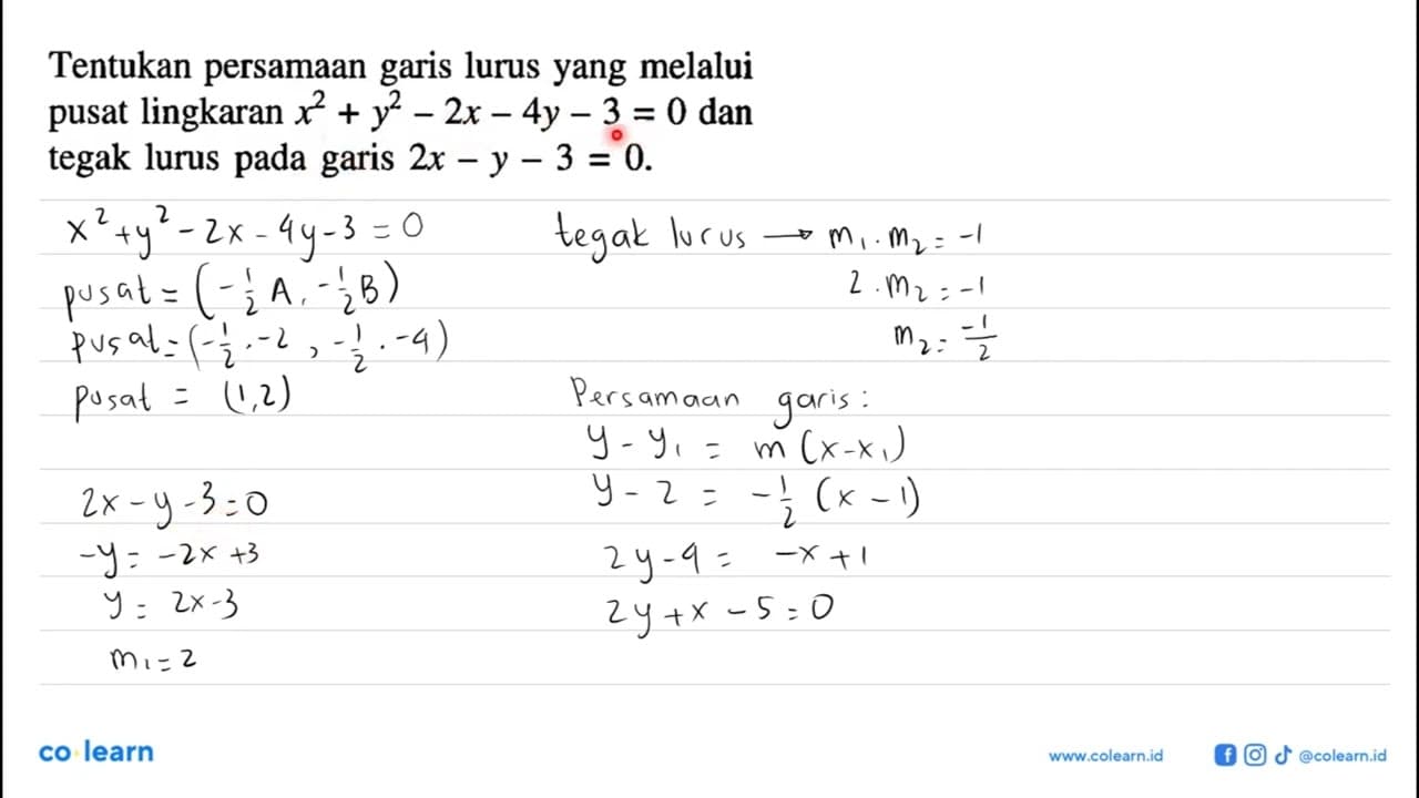 Tentukan persamaan garis lurus yang melalui pusat lingkaran