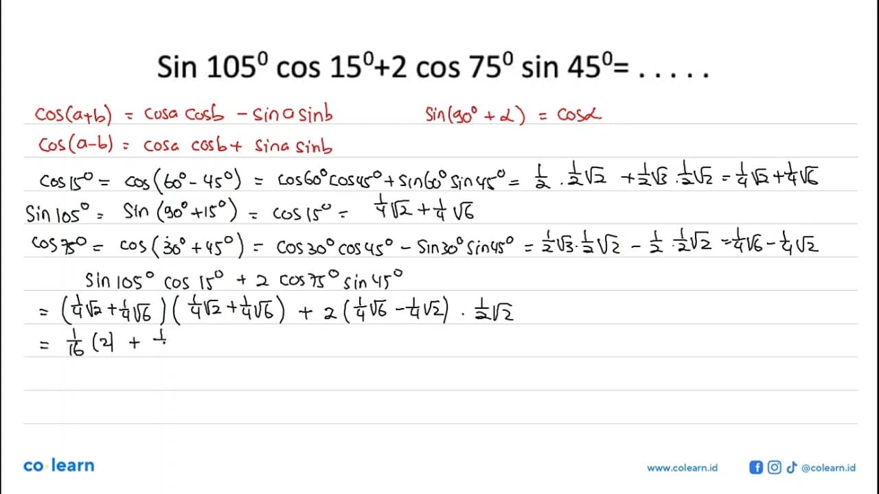 Sin 105 cos 15+2 cos 75 sin 45= .....