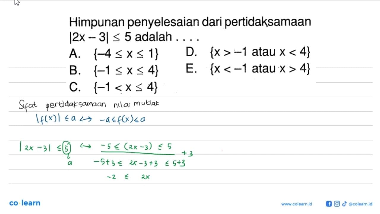 Himpunan penyelesaian dari pertidaksamaan |2x-3|<=5 adalah