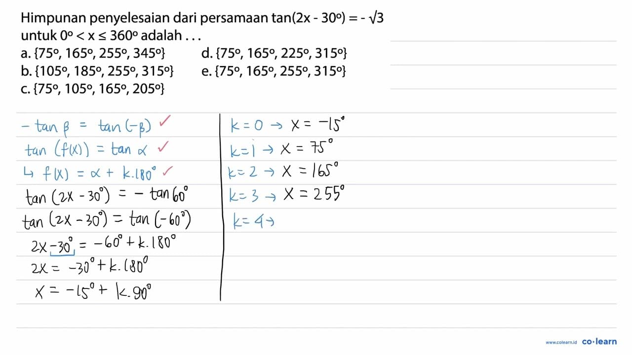 Himpunan penyelesaian dari persamaan tan (2x - 30) =