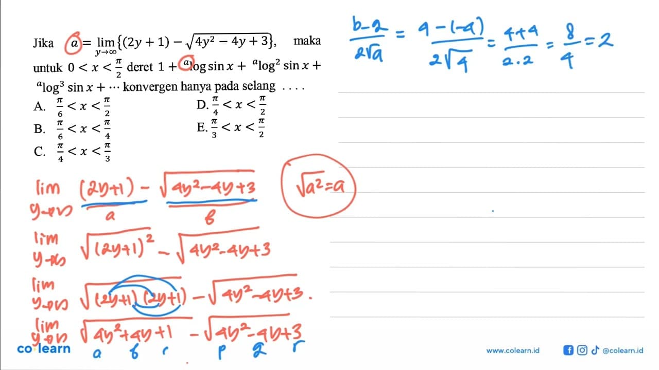 Jika a=lim y->tak hingga {(2y+1)-akar(4y^2-4y+3)} , maka