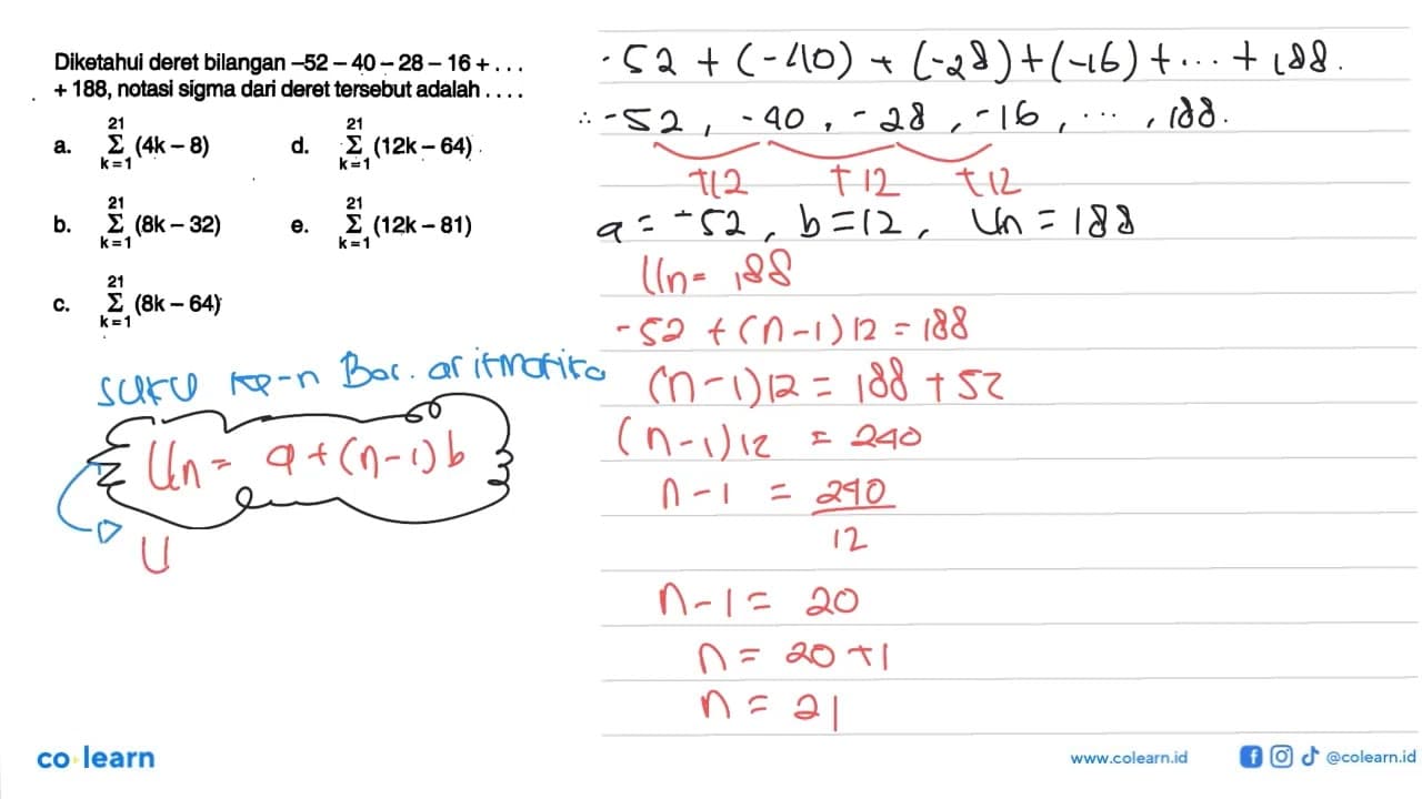 Diketahui deret bilangan -52-40-28-16+...+188, notasi sigma