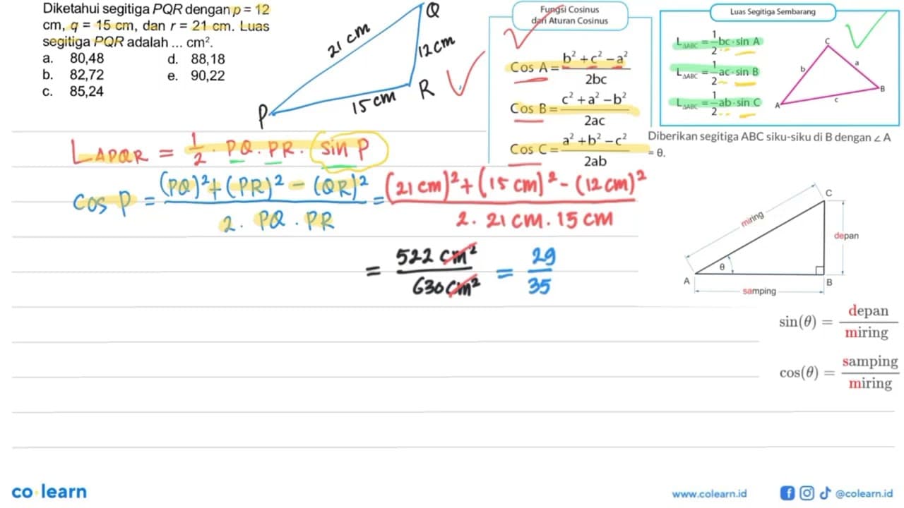 Diketahui segitiga PQR dengan p=12 cm, q=15 cm, dan r=21