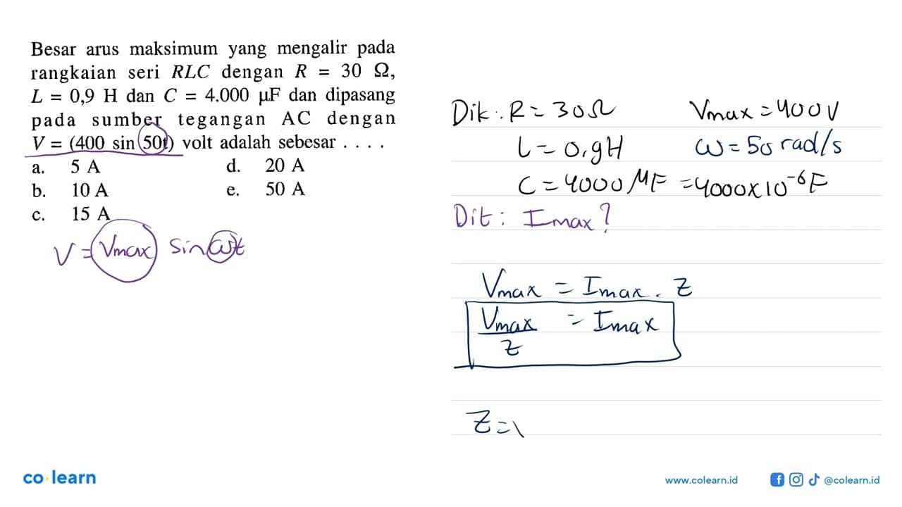 Besar arus maksimum yang mengalir pada rangkaian seri RLC