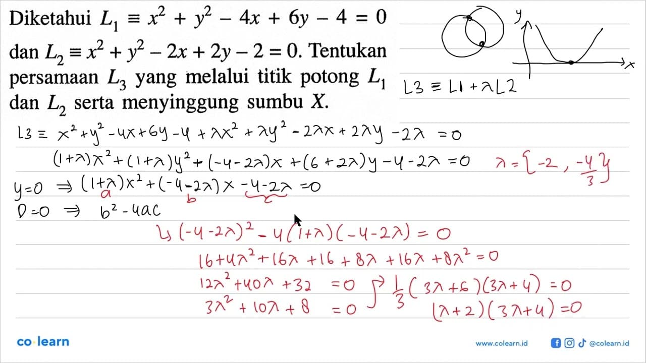 Diketahui L1=x^2+y^2-4x+6y-4=0 dan L2=x^2+y^2-2x+2y-2=0 .