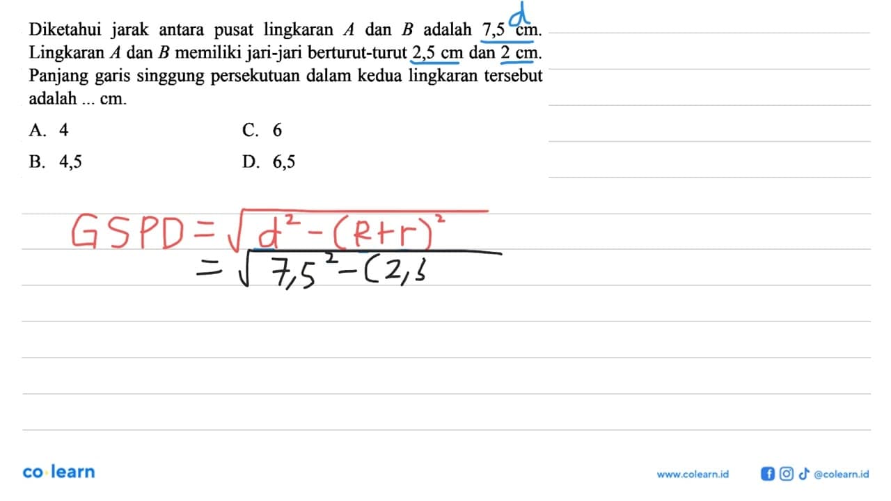 Diketahui jarak antara pusat lingkaran A dan B adalah 7,5