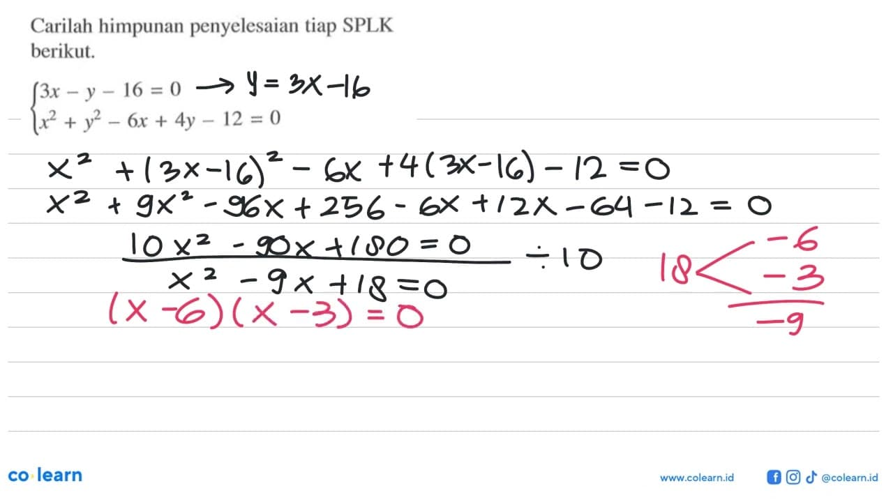 Carilah himpunan penyelesaian tiap SPLK berikut. 3x-y-16=0