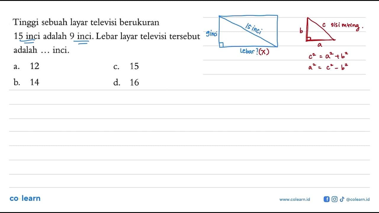 Tinggi sebuah layar televisi berukuran 15 inci adalah 9