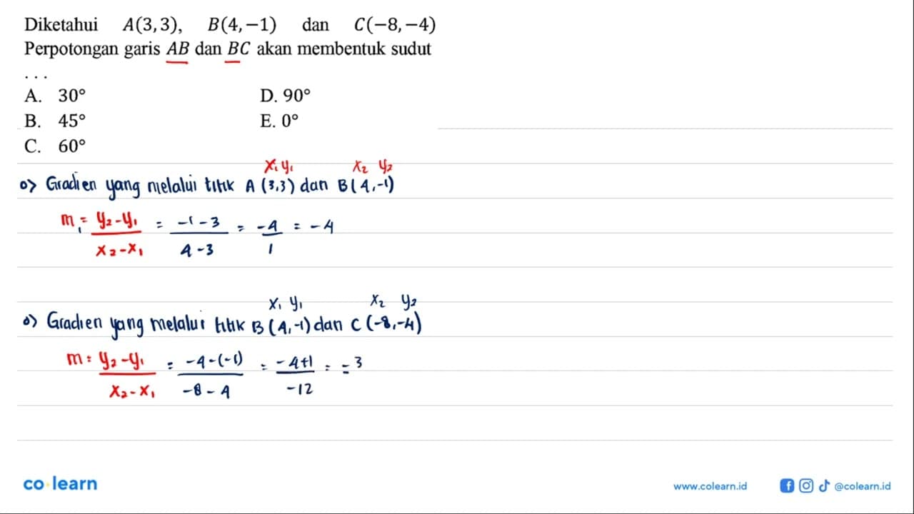Diketahui A(3,3), B(4,-1) dan C(-8,-4). Perpotongan garis A