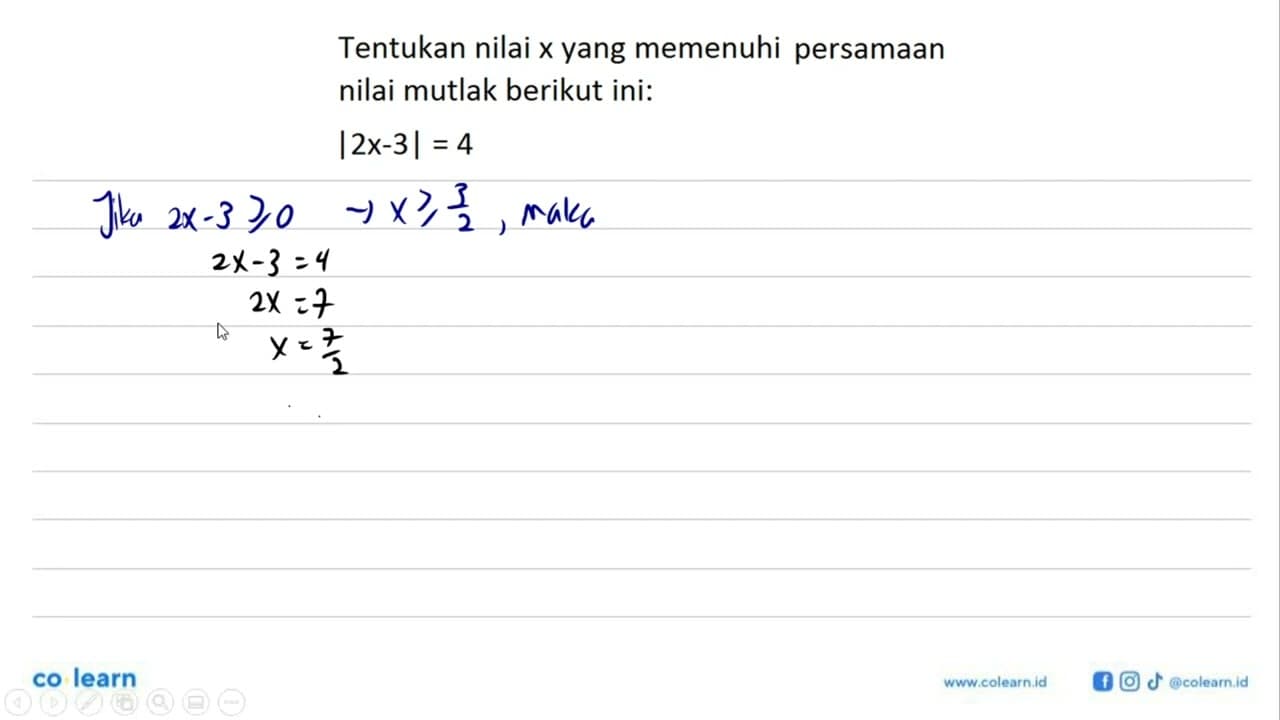 Tentukan nilai x yang memenuhi persamaan nilai mutlak