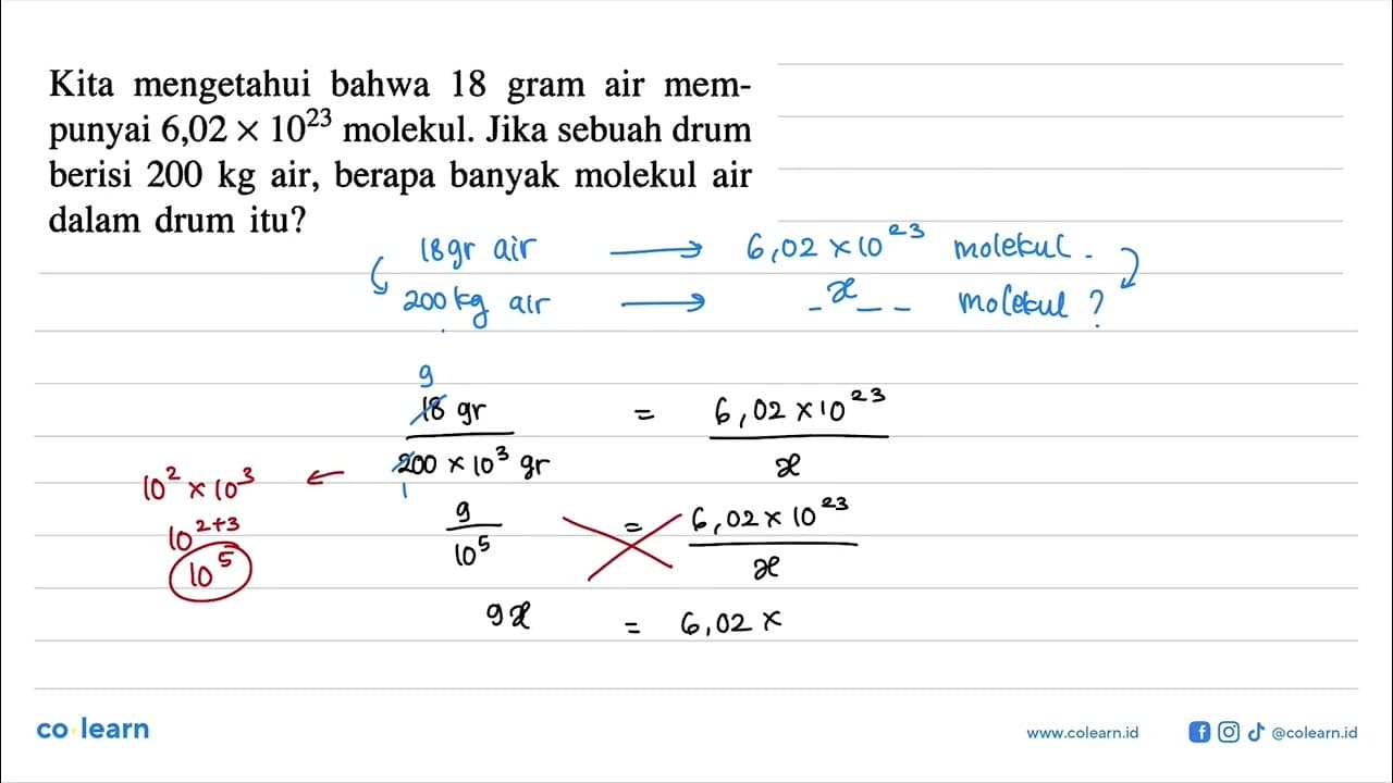 Kita mengetahui bahwa 18 gram air mem-punyai 6,02 x 10^23