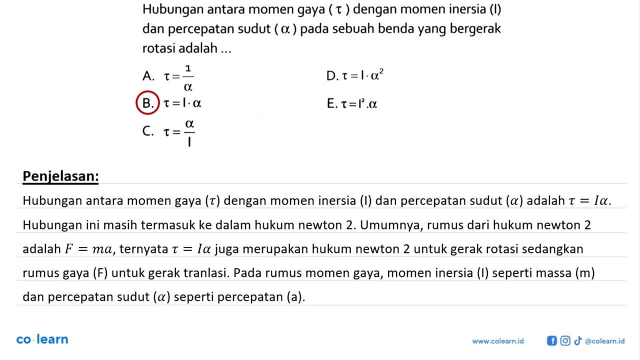 Hubungan antara momen gaya (tau) dengan momen inersia (I)