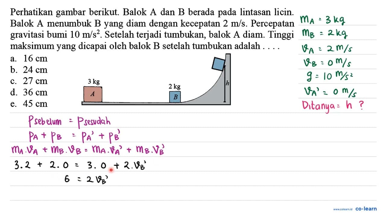 Perhatikan gambar berikut. Balok A dan B berada pada