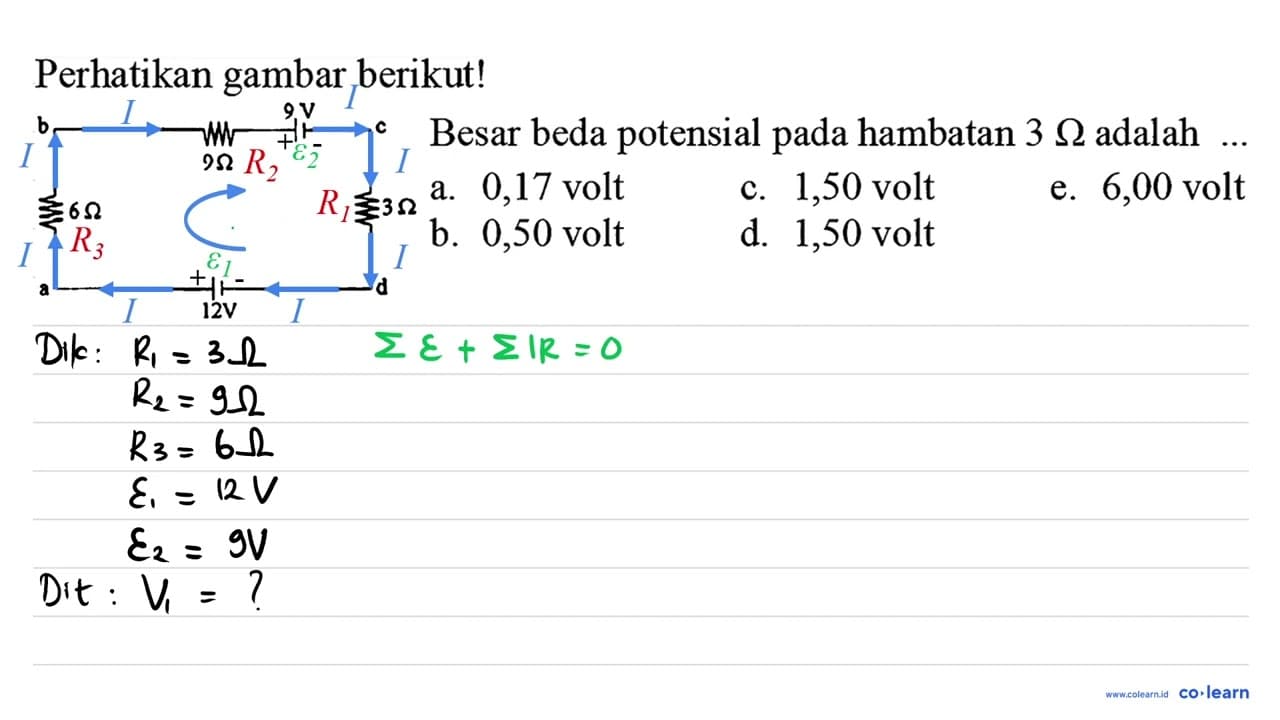 Perhatikan gambar berikut! a 6 Ohm b 9 Ohm 9V c 3 Ohm d 12V