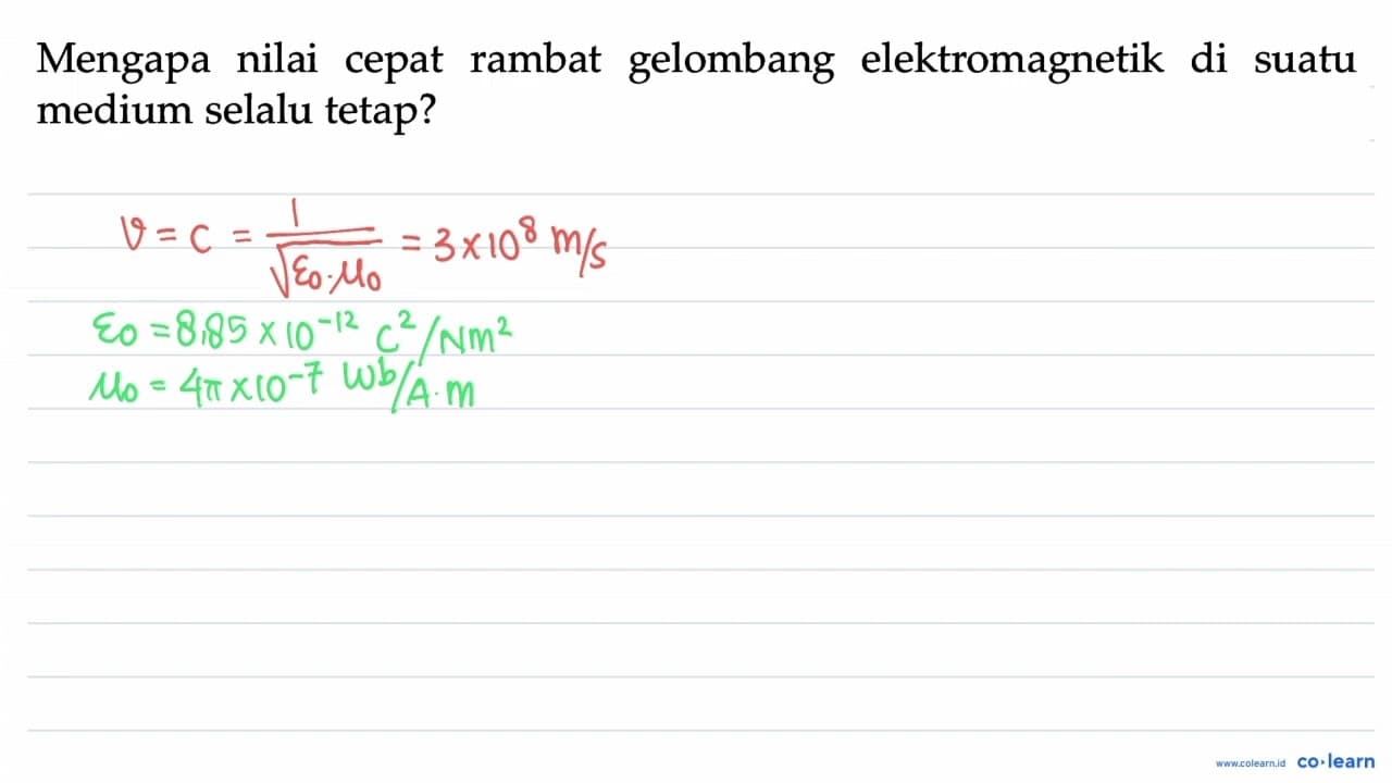 Mengapa nilai cepat rambat gelombang elektromagnetik di